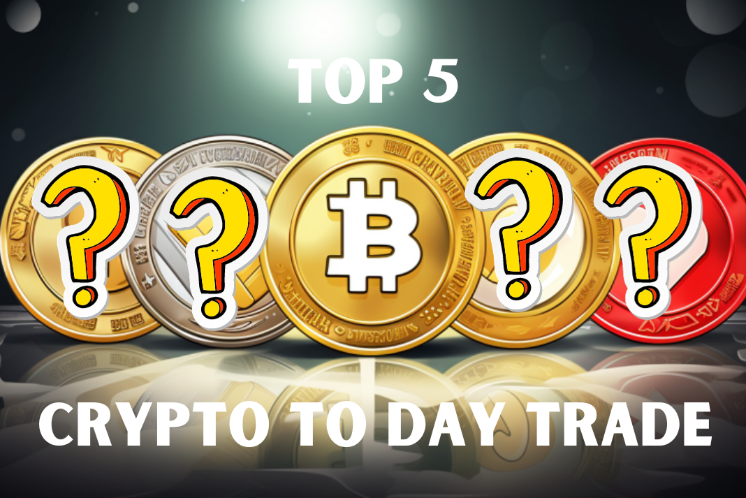 Top 5 Crypto To Day Trade